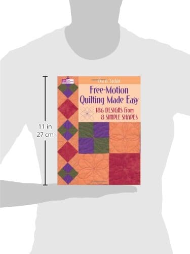 Free Motion Quilting Made Easy 186 Designs From 8 Simple Shapes Sewmall