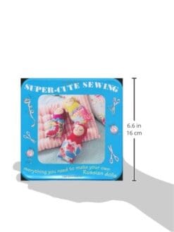 Super-Cute Sewing Kit: Everything You Need to Make Your Own Russian Dolls